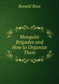 Mosquito Brigades and How to Organize Them