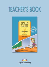Skills Builder STARTERS 1. Teacher's Book (Revised format 2007). Книга для учителя