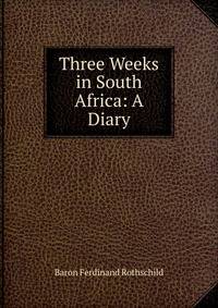 Three Weeks in South Africa: A Diary