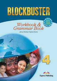 Blockbuster 4. Workbook & Grammar Book. Intermediate (International). Рабочая тетрадь и грамматический справочник