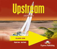 Upstream Level B1+. Class Audio CDs. (set of 3). Intermediate. Аудио CD для работы в классе