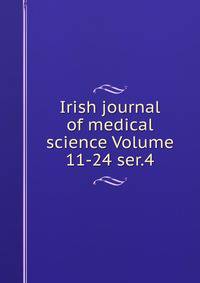 Irish journal of medical science Volume 11-24 ser.4