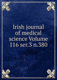 Irish journal of medical science Volume 116 ser.3 n.380