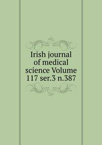 Irish journal of medical science Volume 117 ser.3 n.387