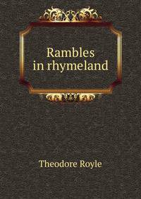 Rambles in rhymeland