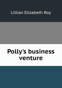 Polly's business venture