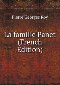 La famille Panet (French Edition)