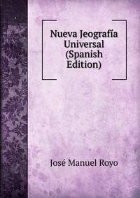 Nueva Jeografia Universal (Spanish Edition)