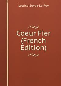 Coeur Fier (French Edition)