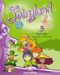 Fairyland 3. Pupil's Book. Beginner (International). Учебник