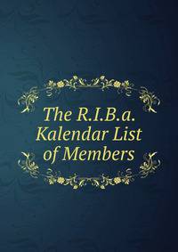 The R.I.B.a. Kalendar List of Members.