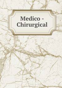 Medico -Chirurgical