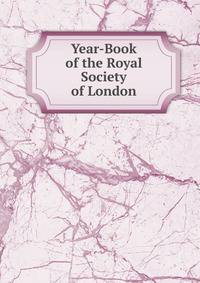Year-Book of the Royal Society of London