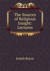 The Sources of Religious Insight: Lectures