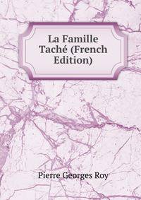 La Famille Tache (French Edition)