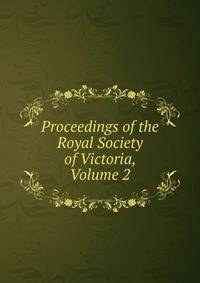 Proceedings of the Royal Society of Victoria, Volume 2