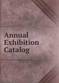 Annual Exhibition Catalog