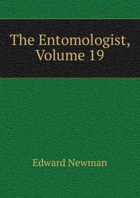 The Entomologist, Volume 19