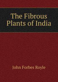 The Fibrous Plants of India
