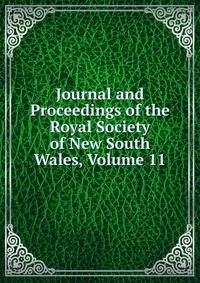 Journal and Proceedings of the Royal Society of New South Wales, Volume 11