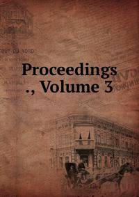 Proceedings ., Volume 3