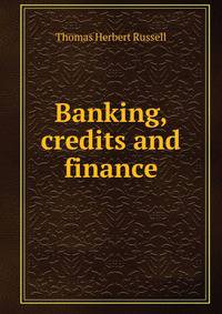 Banking, credits and finance
