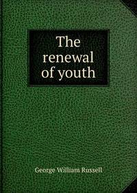 The renewal of youth