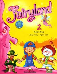 Fairyland 2. Pupil's Book. Beginner. Учебник