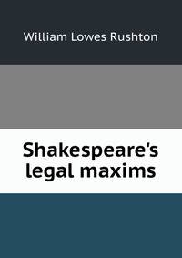 Shakespeare's legal maxims