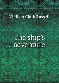 The ship's adventure