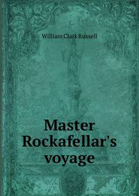 Master Rockafellar's voyage