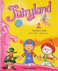 Fairyland 2. Teacher's Book (with posters). Beginner. Книга для учителя (+ )