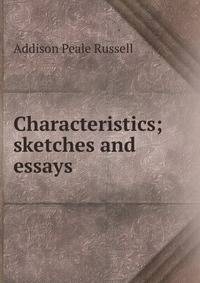 Characteristics; sketches and essays