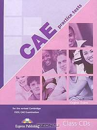 CAE Practice Tests 1 Class Audio CDs . 3 аудио CD для работы в классе
