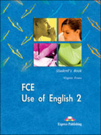 FCE Use of English 2. Student's Book. Upper Intermediate. Учебник