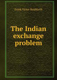 The Indian exchange problem