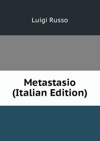 Metastasio (Italian Edition)