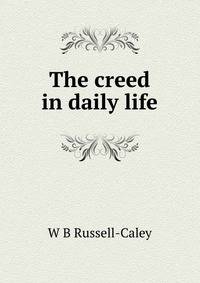 The creed in daily life