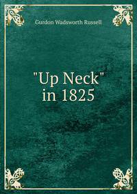 "Up Neck" in 1825