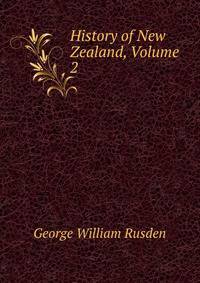 History of New Zealand, Volume 2