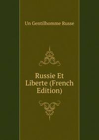 Russie Et Liberte (French Edition)