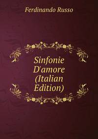 Sinfonie D'amore (Italian Edition)