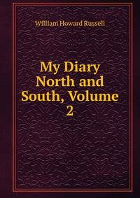 My Diary North and South, Volume 2
