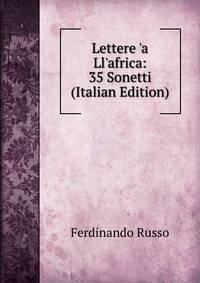 Lettere 'a Ll'africa: 35 Sonetti (Italian Edition)