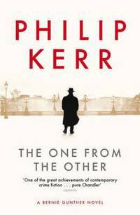 One from the Other (Bernie Gunther Mystery)