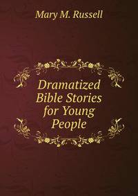 Dramatized Bible Stories for Young People