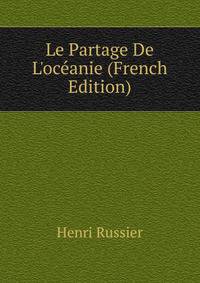 Le Partage De L'oc?anie (French Edition)