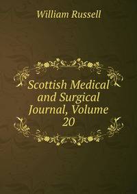 Scottish Medical and Surgical Journal, Volume 20