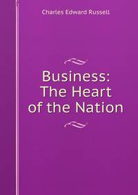 Business: The Heart of the Nation