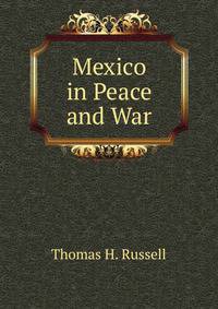 Mexico in Peace and War